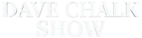 Dave Chalk Show